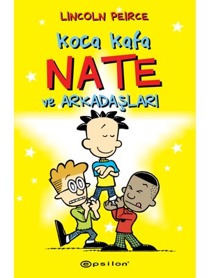 Koca Kafa Nate ve Arkadaşları - Lincoln Peirce