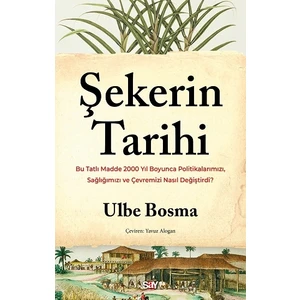 Şekerin Tarihi - Ulbe Bosma