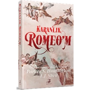 Karanlık Romeo'm (Ciltli)