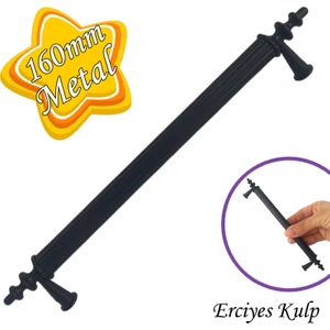 Erciyes Kulp Siyah 160 mm Kulp Mobilya Mutfak Dolabı Çekmece Dolap Kapak Kulpu Kulbu Metal Kulpları