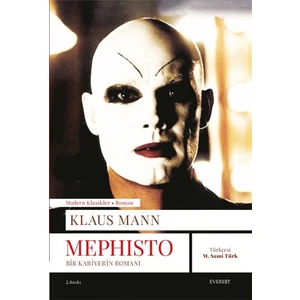 Mephısto Bir Kariyerin Romanı - Klaus Mann