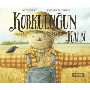 Korkuluğun Kalbi - Beth Ferry