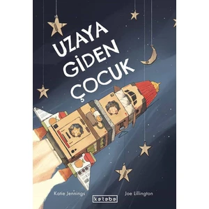 Uzaya Giden Çocuk - Katie Jennings