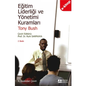 Eğitim Liderliği ve Yönetimi Kuramları(e-kitap)