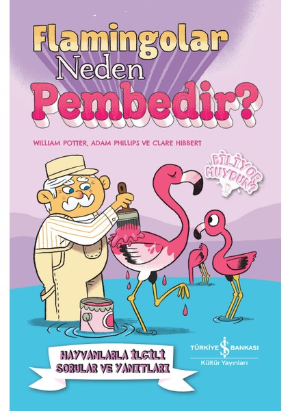 Flamingolar Neden Pembedir? Hayvanlarla Ilgili Sorular ve Yanıtları