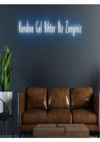 Kendine Gel Bihter Biz Zenginiz Yazılı Neon Tabela