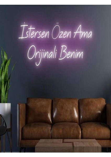 Twins Led Aydınlatma Istersen Özen Ama Orijinali Benim Yazılı Neon Tabela