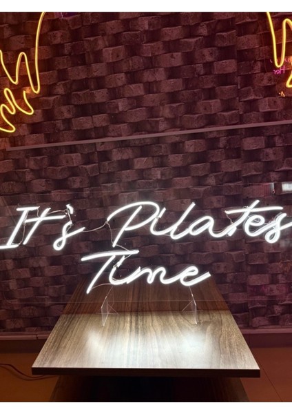 It's Pilates Time Yazılı Neon Tabela