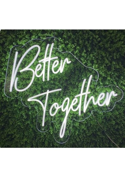 Better Together Yazılı Neon Tabela
