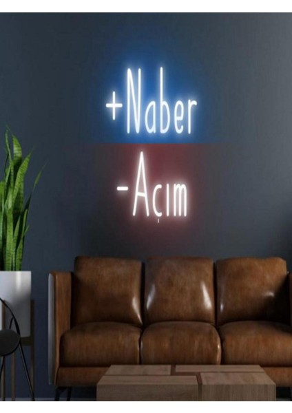 +Naber -Açım Yazılı Neon Tabela