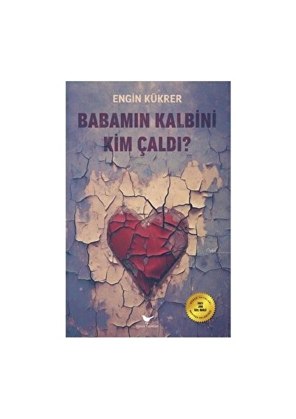 Babamın Kalbini Kim Çaldı? - Engin Kükrer