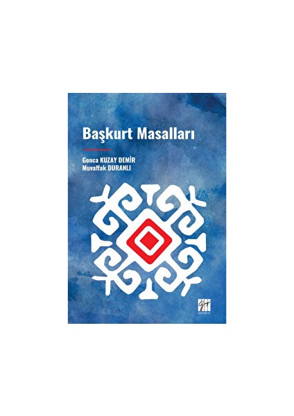 Başkurt Masalları - Gonca Kuzay Demir