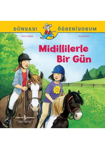 Midillilerle Bir Gün Dünyayı Öğreniyorum - Petra Wıese