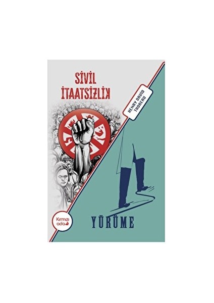 Sivil İtaatsizlik - Yürüme - Henry David Thoreru