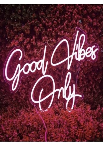 Good Vibes Only Yazılı Neon Tabela