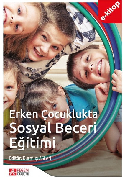 Erken Çocuklukta Sosyal Beceri Eğitimi (e-kitap)