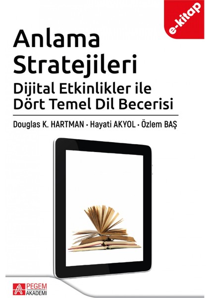 Anlama Stratejileri: Dijital Etkinlikler ile Dört Temel Dil Becer