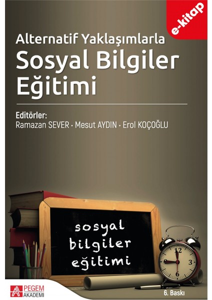 Alternatif Yaklaşımlarla Sosyal Bilgiler Eğitimi (e-kitap)