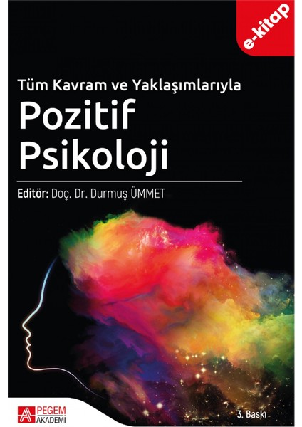 Tüm Kavram ve Yaklaşımlarıyla Pozitif Psikoloji (e-kitap)