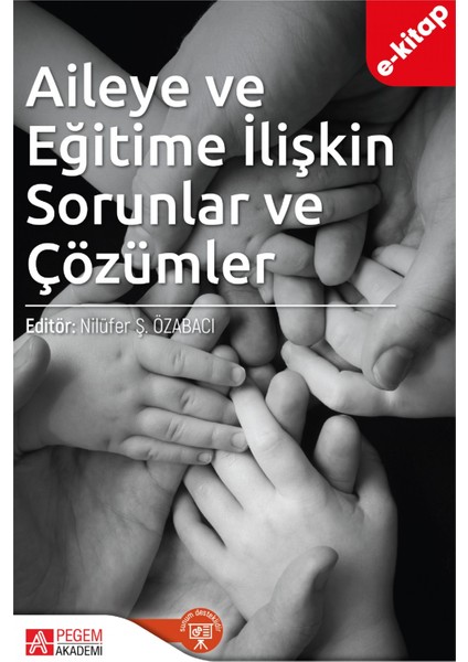 Aileye ve Eğitime İlişkin Sorunlar ve Çözümler (e-kitap)