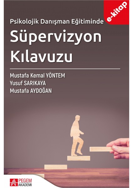 Psikolojik Danışman Eğitiminde Süpervizyon Kılavuzu (e-kitap)
