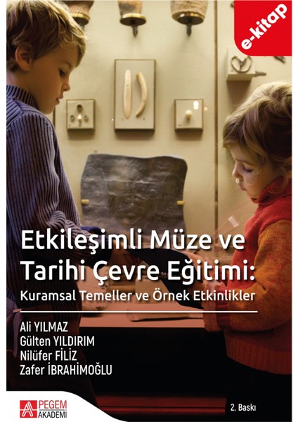 Etkileşimli Müze ve Tarihi Çevre Eğitimi: Kuramsal Temeller ve Ör