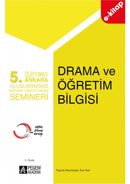 5.Ankara Uluslararası Eğitimde Yaratıcı Drama Semineri - Drama ve