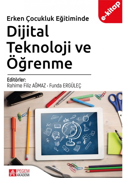 Erken Çocukluk Eğitiminde Dijital Teknoloji ve Öğrenme (e-kitap)