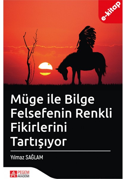Müge ile Bilge Felsefenin Renkli Fikirlerini Tartışıyor (e-kitap)