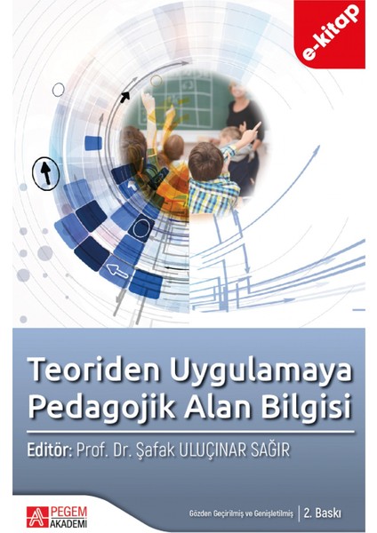 Teoriden Uygulamaya Pedagojik Alan Bilgisi(e-kitap)