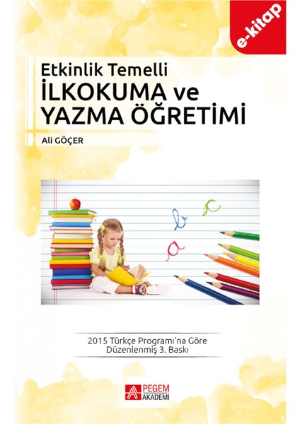 Etkinlik Temelli İlkokuma ve Yazma Öğretimi(e-kitap)