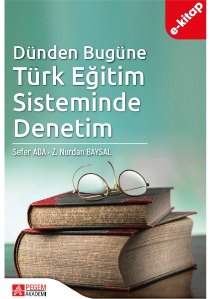 Dünden Bugüne Türk Eğitim Sisteminde Denetim (e-kitap)