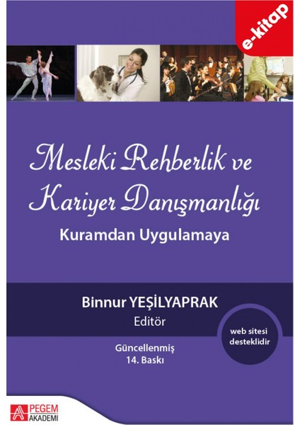 Mesleki Rehberlik ve Kariyer Danışmanlığı: Kuramdan Uygulamaya (e