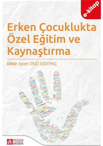 Erken Çocuklukta Özel Eğitim ve Kaynaştırma (e-kitap)