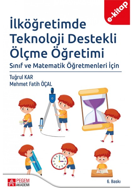 İlköğretimde Teknoloji Destekli Ölçme Öğretimi (e-kitap)