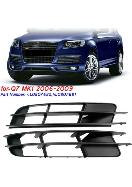4L0807681B 4L0807682B Ön Alt Sis Lambası Izgarası Sis Lambası Kapağı Araba Audi Q7 2010-2015 Için (Yurt Dışından)