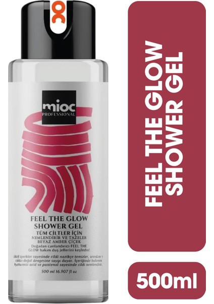 Professional Feel The Glow Shower Gel Tüm Ciltler İçin 500 ml