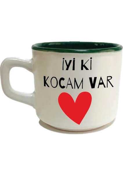 Iyi Ki Kocam Var Baskılı Yeşil Venüs Sevgililer Günü Kupası