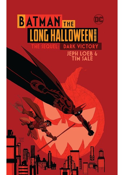 Batman The Long Halloween: The Sequel: Dark Victory (The Deluxe Edition) - Jeph Loeb