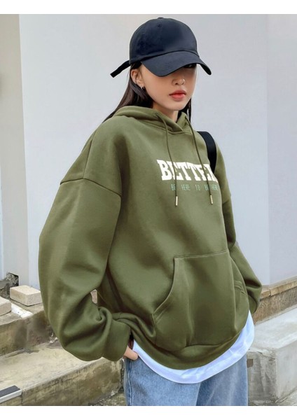 Unisex Haki Better Here Go Baskılı Oversize Üc Ip Hoodie