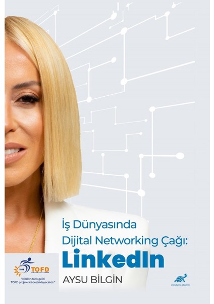 Iş Dünyasında Dijital Networking Çağı: Linkedln