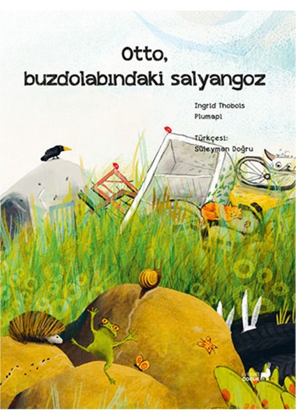 Otto, Buzdolabındaki Salyangoz - Ingrid Thobois
