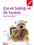 Çocuk Sağlığı ve İlk Yardım (e-kitap) 1