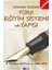 Dünden Bugüne Türk Eğitim Sistemi ve Yapısı(e-kitap) 1