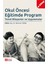 Okul Öncesi Eğitimde Program Temel Bileşenler ve Uygulamalar (e-k 1