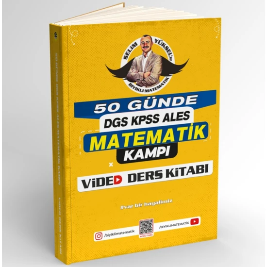 Bıyıklı Matematik 2024 50 Günde Dgs - Kpss - Ales Matematik Kampı Video Ders Kitabı Selim Yüksel