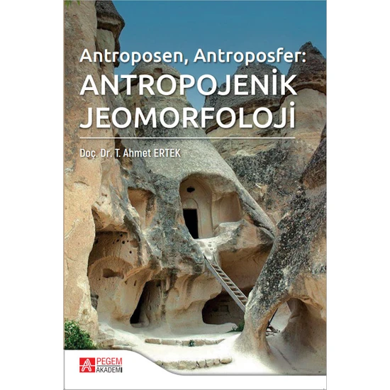 Pegem Akademi Yayıncılık Antropojenik Jeomorfoloji (E-Kitap)