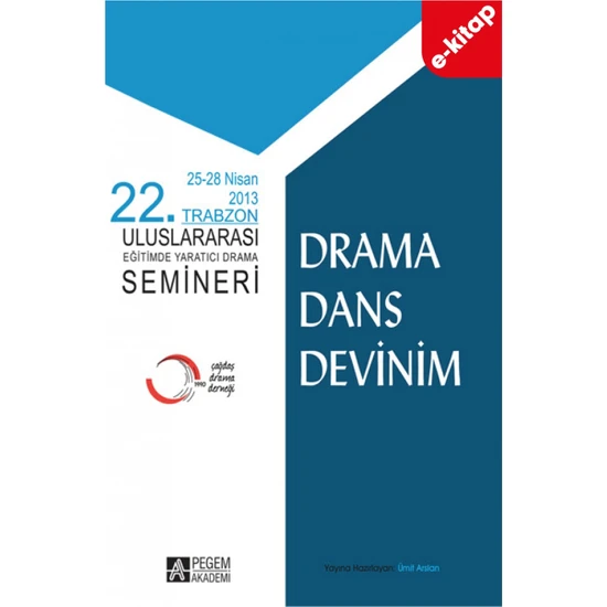 Pegem Akademi Yayıncılık 22. Trabzon Uluslararası Eğitimde Yaratıcı Drama Semineri (E-Kita