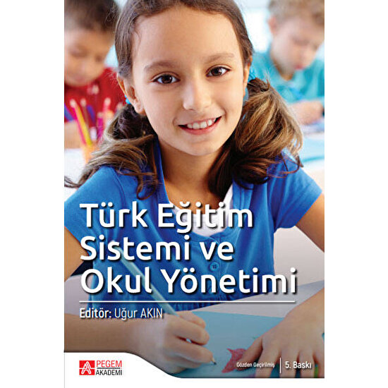 Pegem Akademi Yayıncılık Türk Eğitim Sistemi ve Okul Yönetimi (E-Kitap)