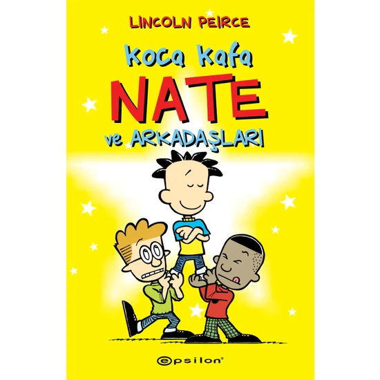 Koca Kafa Nate ve Arkadaşları - Lincoln Peirce